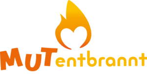 MUTentbrannt - mutig im Herzen, stark im Leben